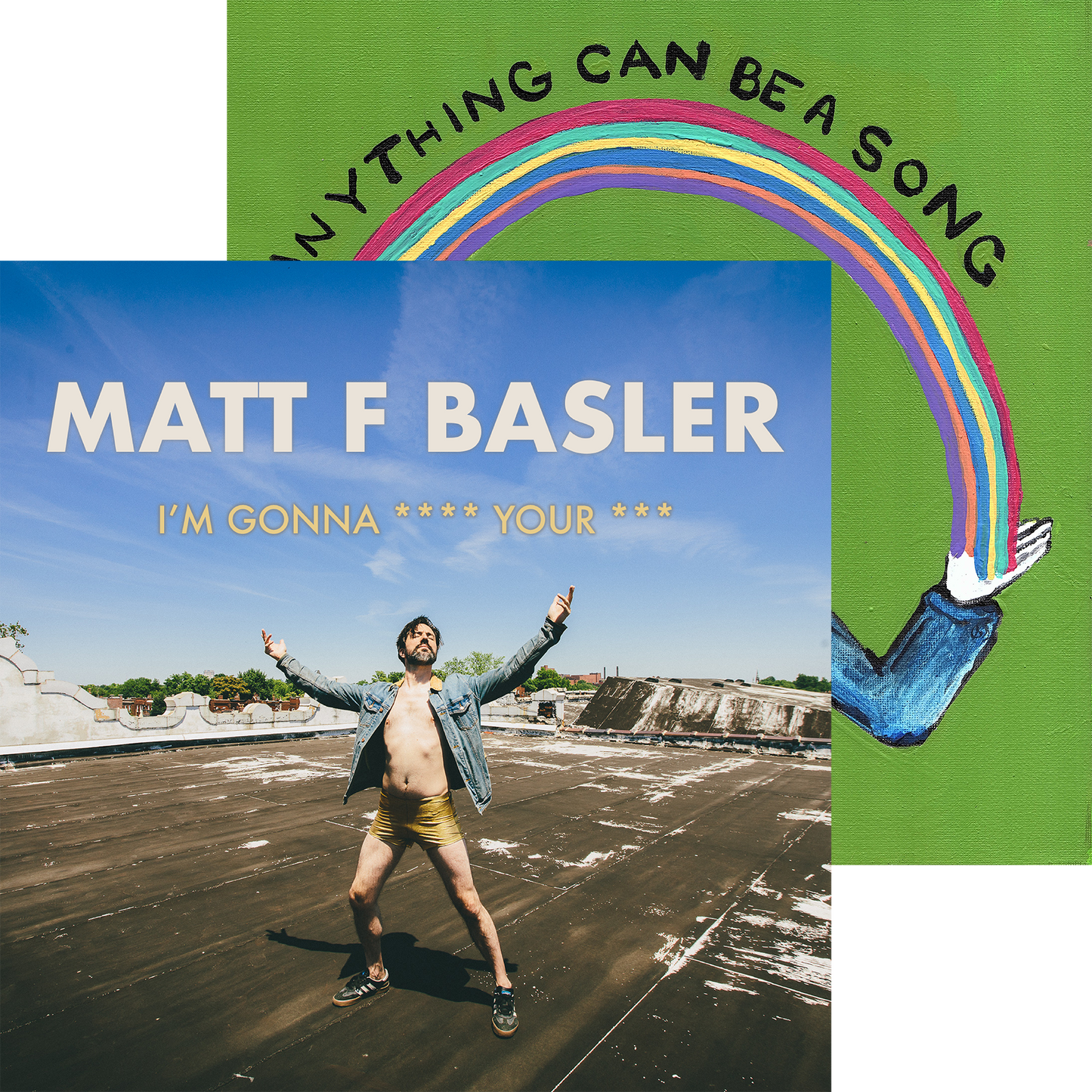 Anything Can Be A Song / I'm Gonna **** Your *** VINYL